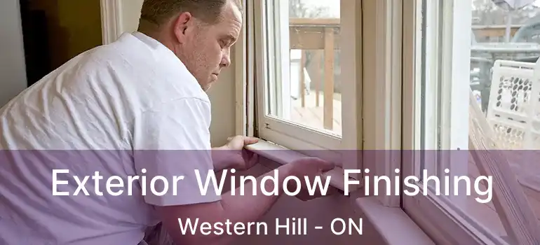  Exterior Window Finishing Western Hill - ON