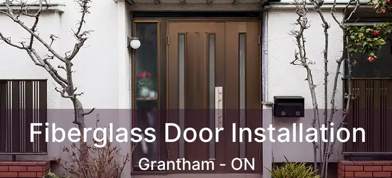  Fiberglass Door Installation Grantham - ON