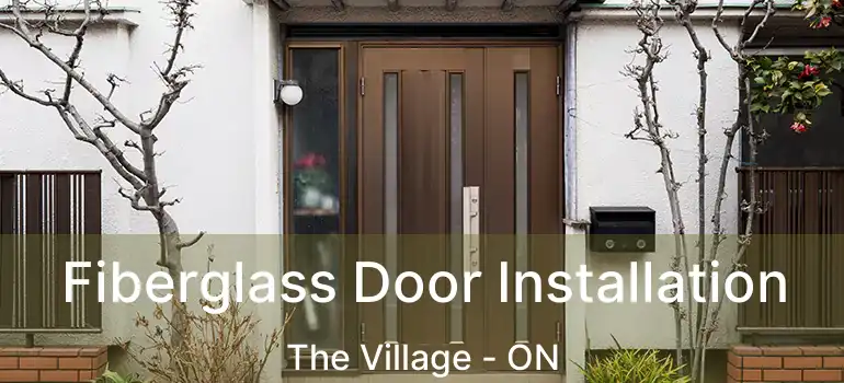  Fiberglass Door Installation The Village - ON