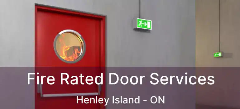 Fire Rated Door Services Henley Island - ON