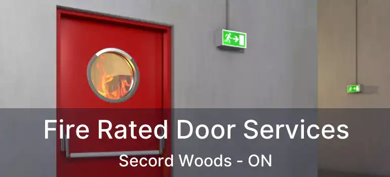 Fire Rated Door Services Secord Woods - ON