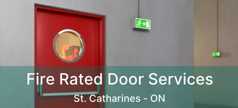  Fire Rated Door Services St. Catharines - ON