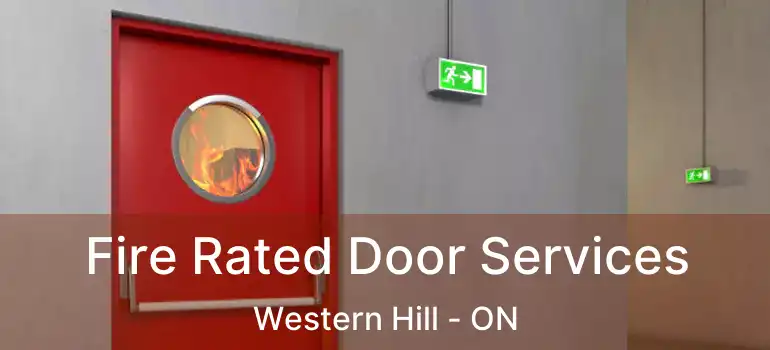  Fire Rated Door Services Western Hill - ON