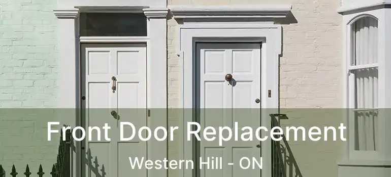  Front Door Replacement Western Hill - ON