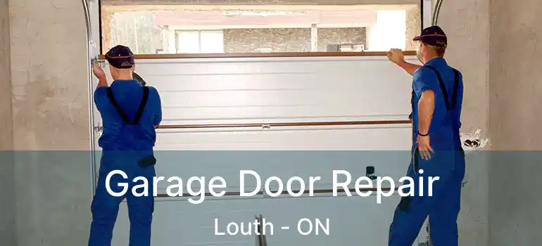  Garage Door Repair Louth - ON