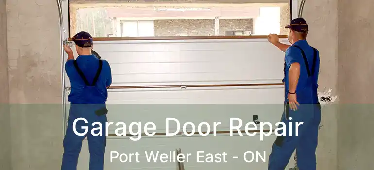 Garage Door Repair Port Weller East - ON