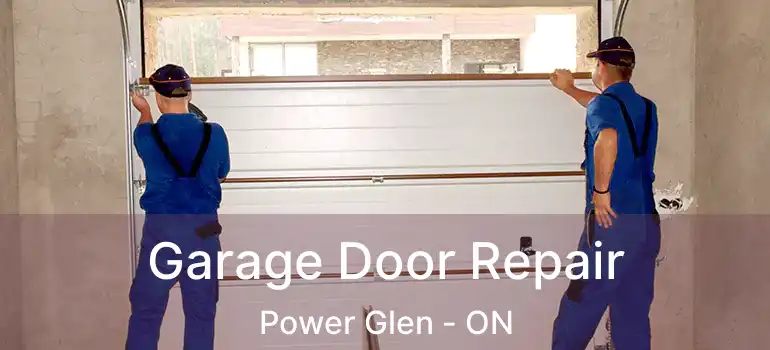  Garage Door Repair Power Glen - ON