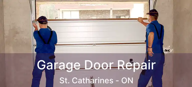  Garage Door Repair St. Catharines - ON