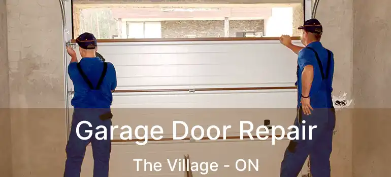 Garage Door Repair The Village - ON