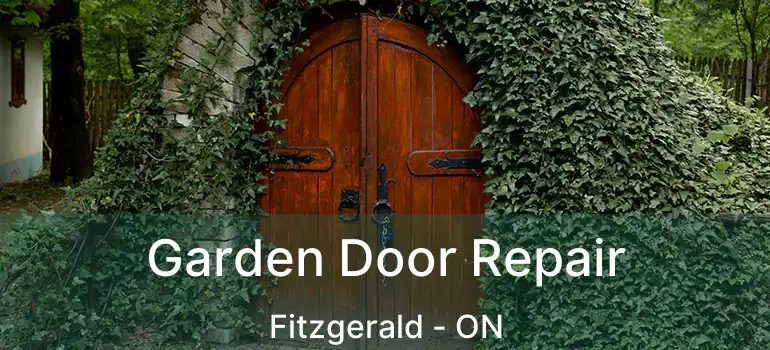 Garden Door Repair Fitzgerald - ON