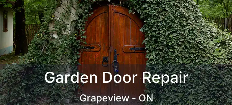 Garden Door Repair Grapeview - ON