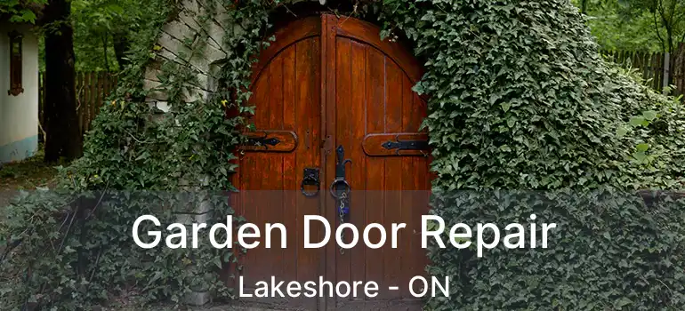  Garden Door Repair Lakeshore - ON