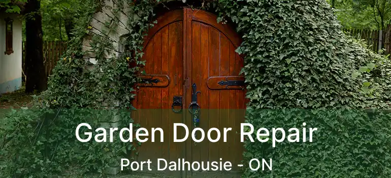  Garden Door Repair Port Dalhousie - ON