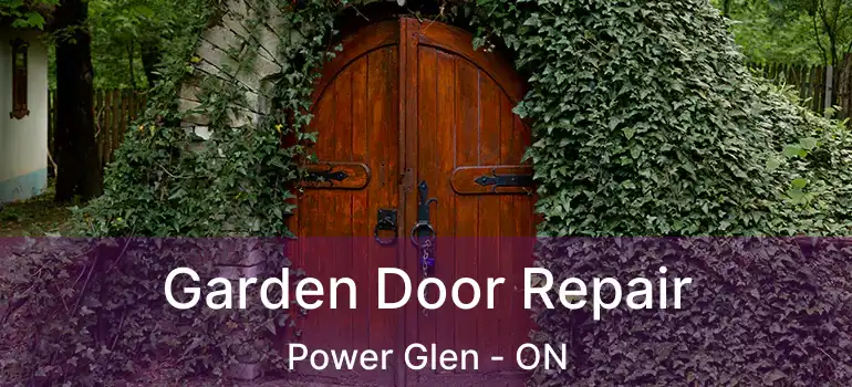 Garden Door Repair Power Glen - ON