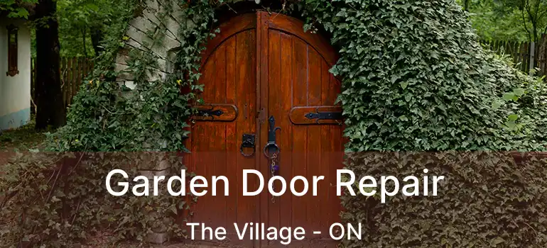  Garden Door Repair The Village - ON