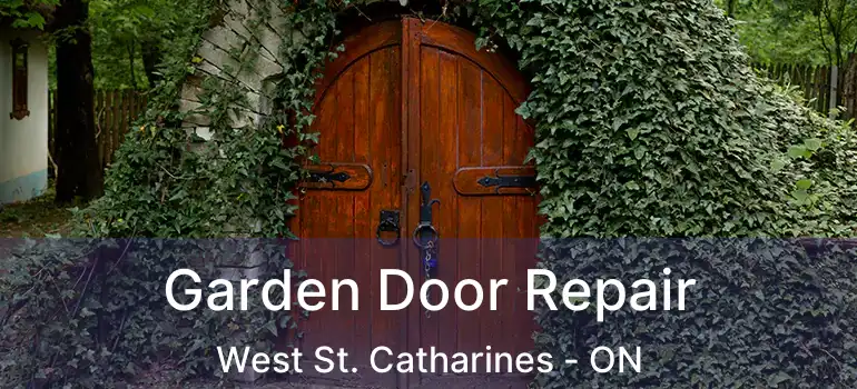  Garden Door Repair West St. Catharines - ON