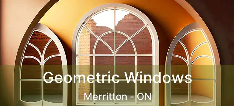  Geometric Windows Merritton - ON
