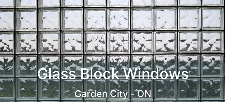 Glass Block Windows Garden City - ON