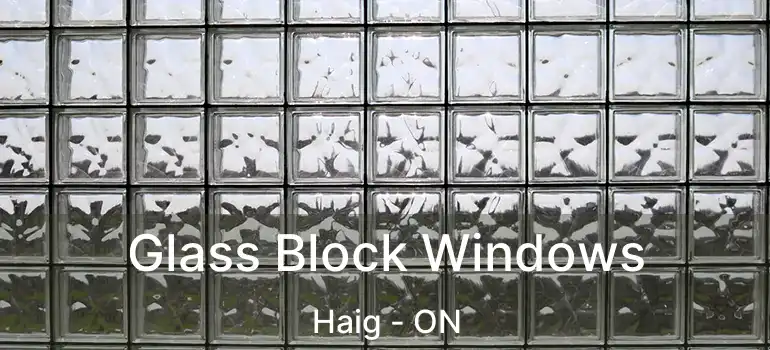 Glass Block Windows Haig - ON