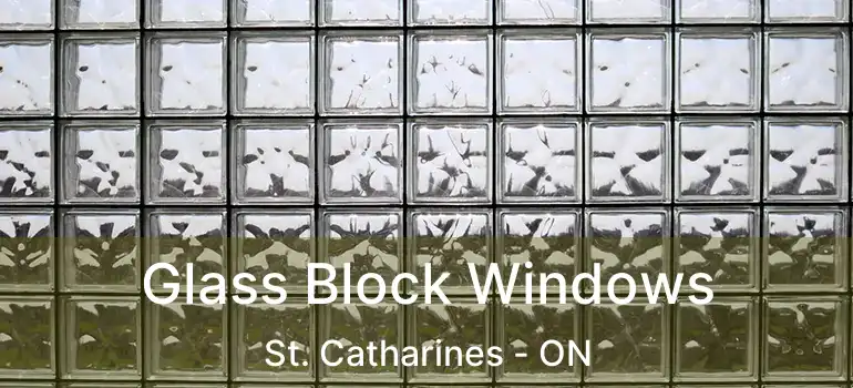  Glass Block Windows St. Catharines - ON