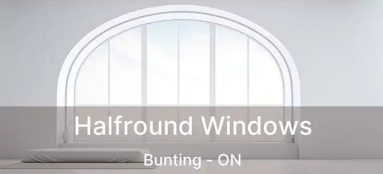  Halfround Windows Bunting - ON