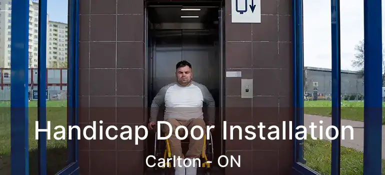 Handicap Door Installation Carlton - ON