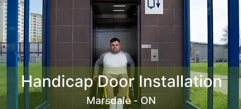 Handicap Door Installation Marsdale - ON