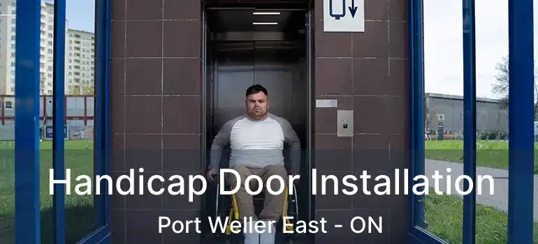  Handicap Door Installation Port Weller East - ON