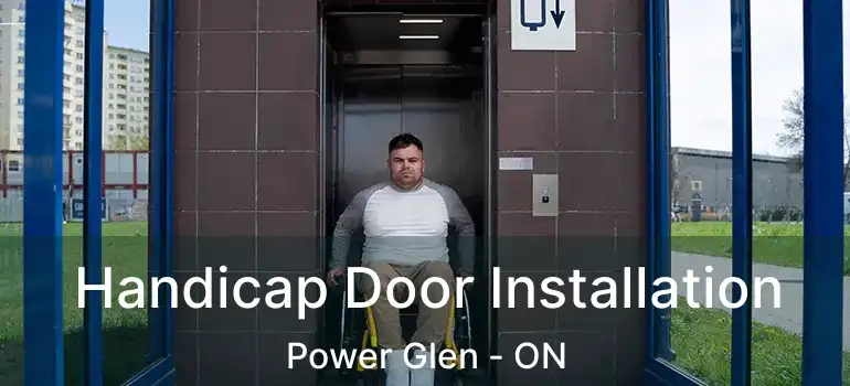 Handicap Door Installation Power Glen - ON