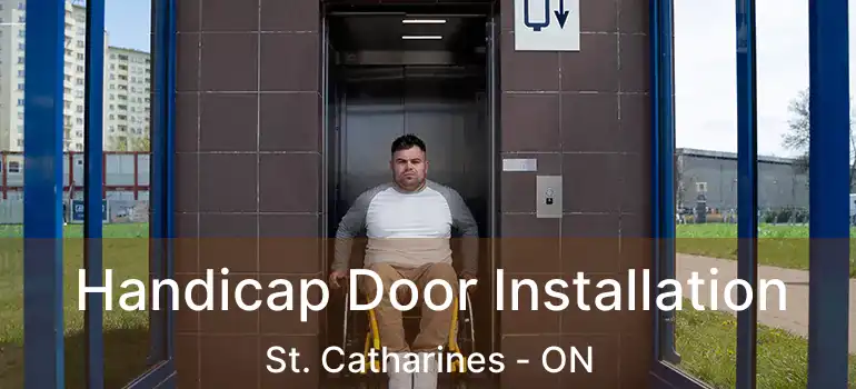  Handicap Door Installation St. Catharines - ON