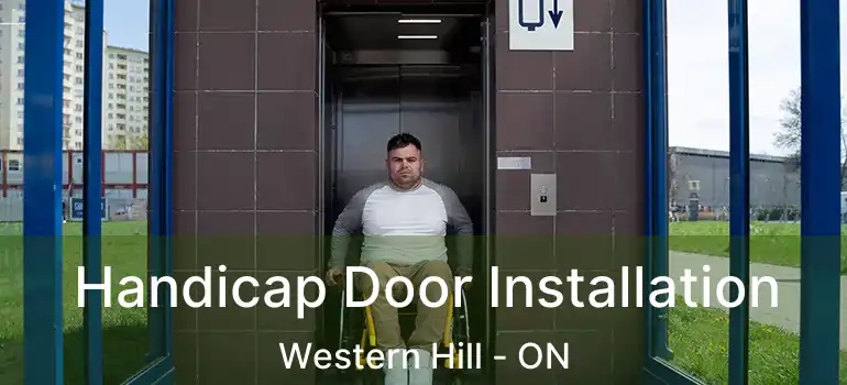 Handicap Door Installation Western Hill - ON