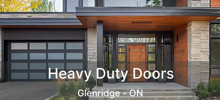  Heavy Duty Doors Glenridge - ON
