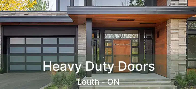  Heavy Duty Doors Louth - ON