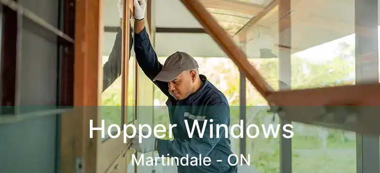  Hopper Windows Martindale - ON