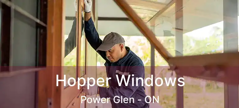  Hopper Windows Power Glen - ON