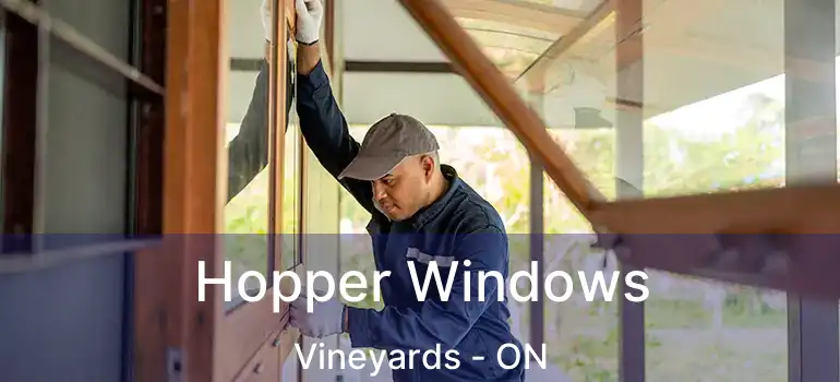  Hopper Windows Vineyards - ON