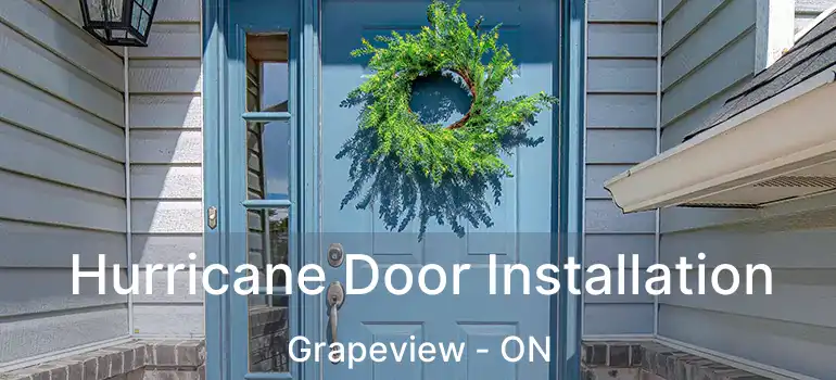 Hurricane Door Installation Grapeview - ON