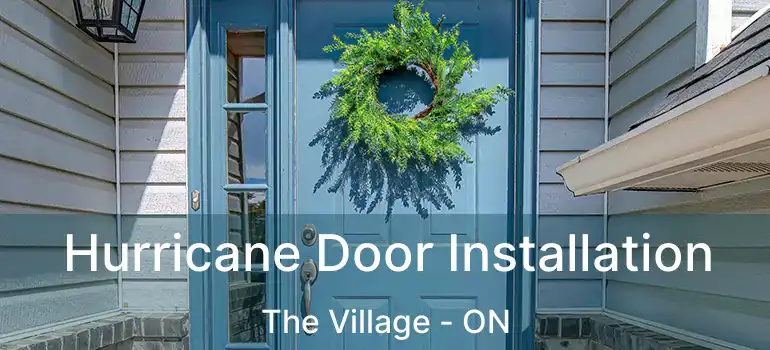  Hurricane Door Installation The Village - ON