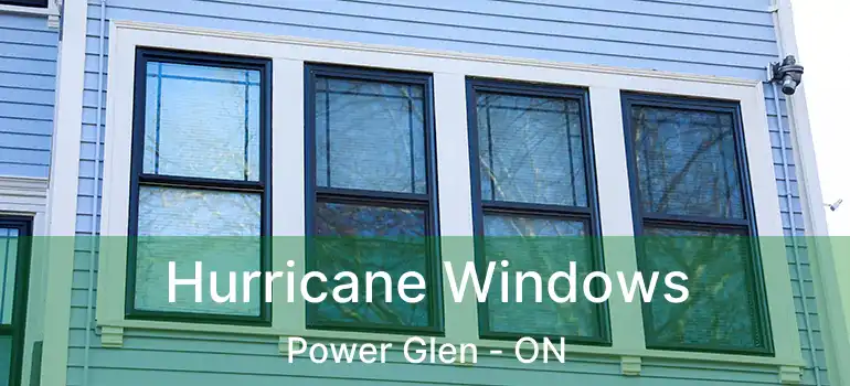  Hurricane Windows Power Glen - ON