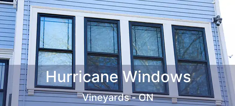  Hurricane Windows Vineyards - ON