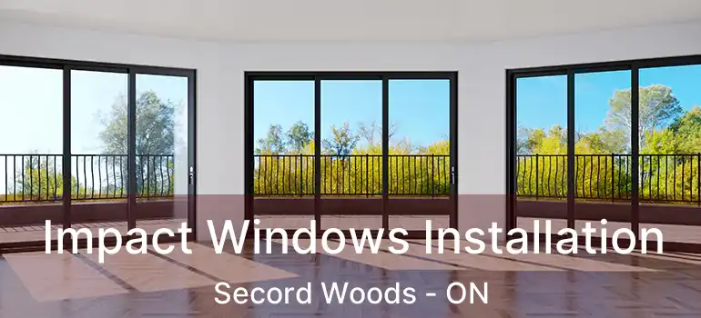 Impact Windows Installation Secord Woods - ON