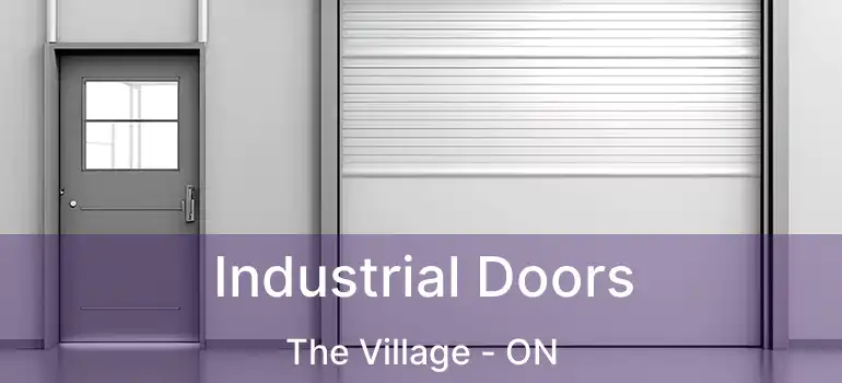  Industrial Doors The Village - ON