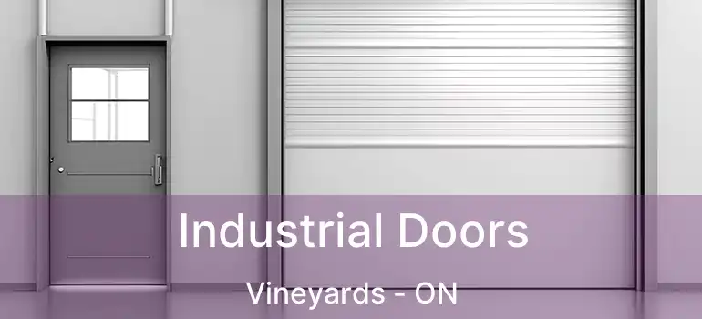  Industrial Doors Vineyards - ON