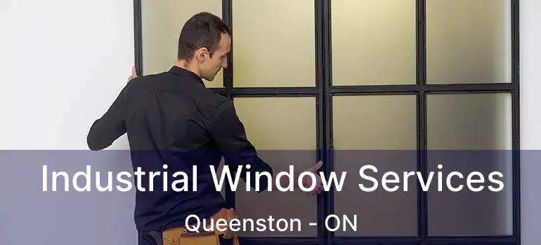 Industrial Window Services Queenston - ON