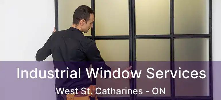 Industrial Window Services West St. Catharines - ON