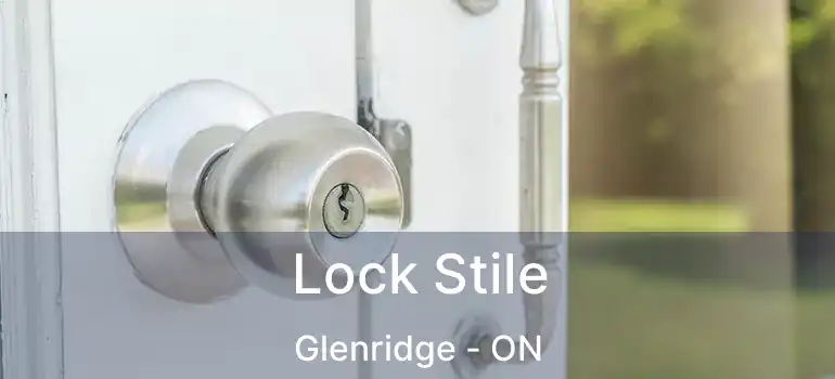Lock Stile Glenridge - ON