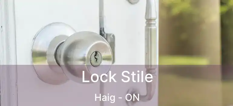  Lock Stile Haig - ON