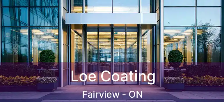  Loe Coating Fairview - ON