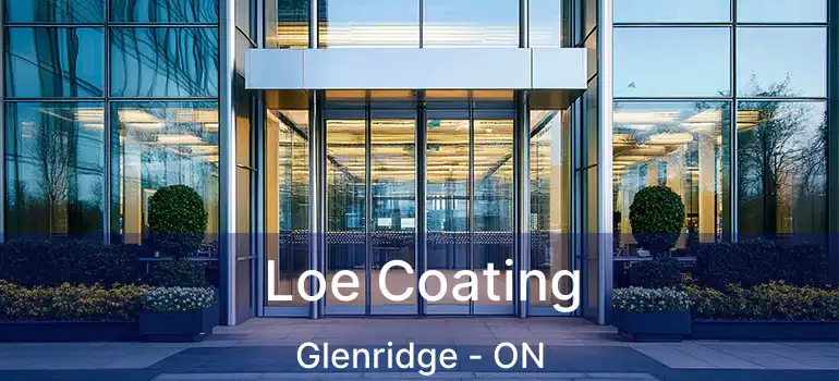  Loe Coating Glenridge - ON