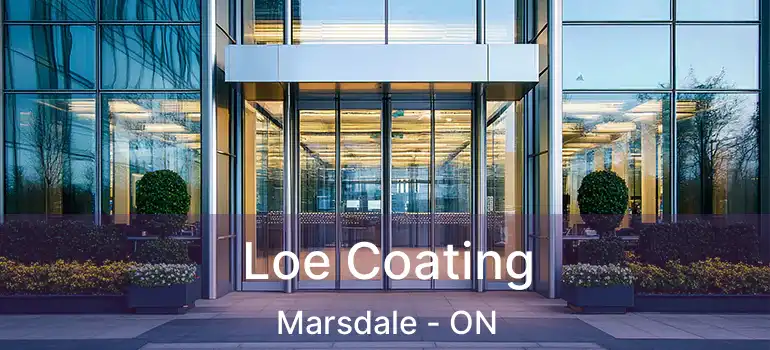  Loe Coating Marsdale - ON